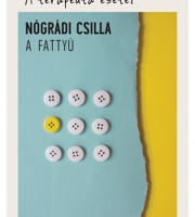 Nógrádi Csilla: A fattyú - A terapeuta esetei